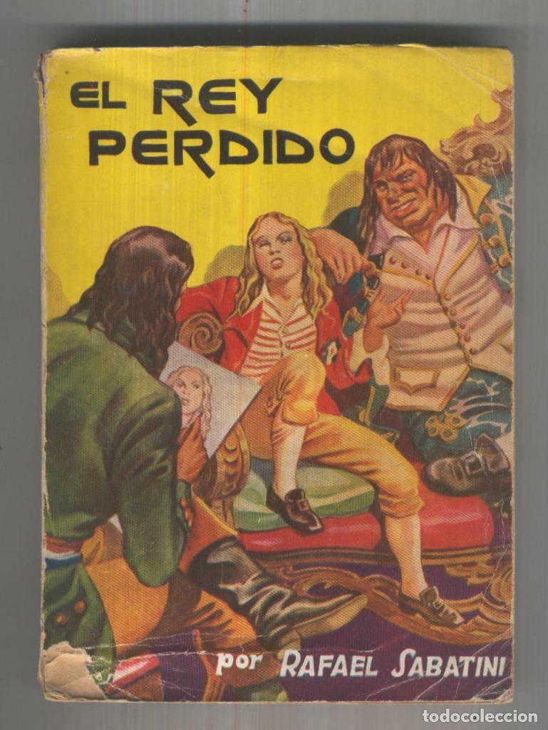 Libri di seconda mano: Famosas Novelas: El rey perdido (leve roto cubierta parte inferior lado lomo) - Rafael Sabatini