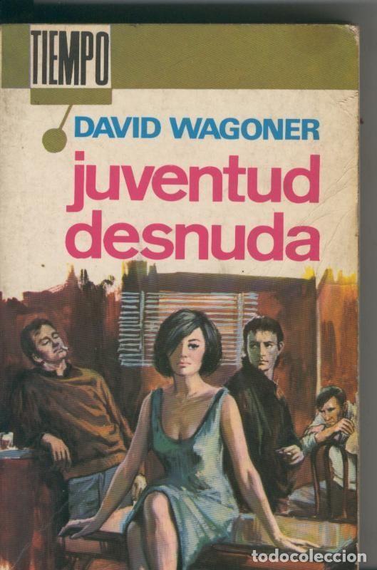 Libros: Juventud desnuda - David Wagoner