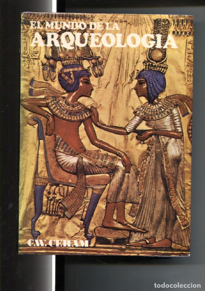 B&uuml;cher: El mundo de la arqueologia - C.W. Ceram