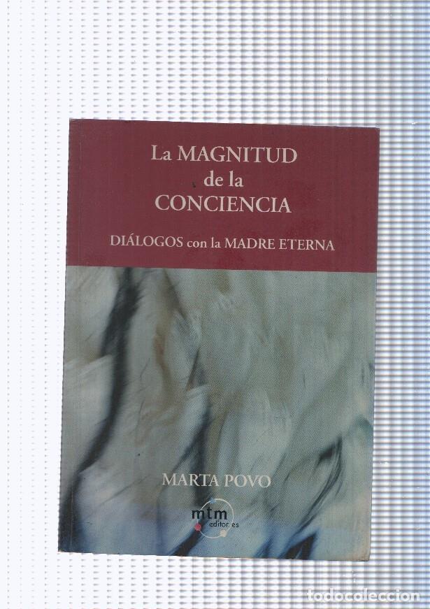 books: La Magnitud de la conciencia ( Dialogos con la Madre Eterna ) - Marta Povo