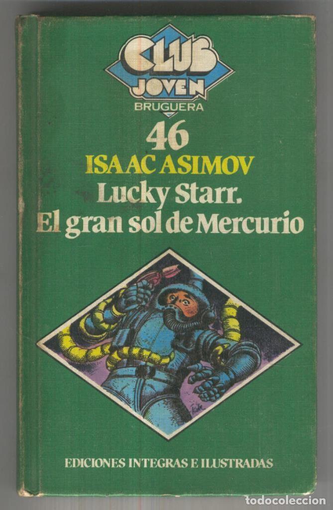 Libros: Club Joven numero 046: Lucky Starr. El gran sol de Mercurio - Isaac Asimov