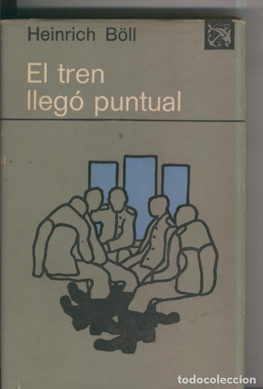 books: Ancora y Delfin numero 365: El tren llego puntual (segunda edicion 1972) - Heinrich Boll
