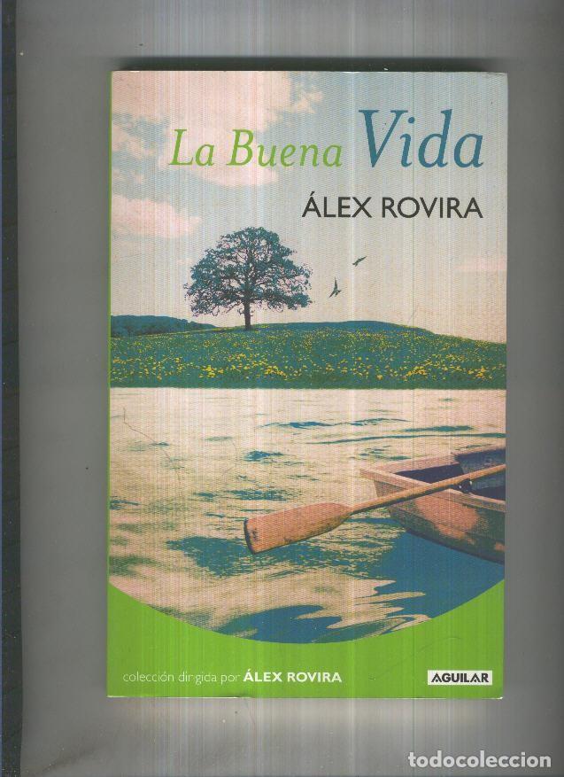 Libros: La buena vida - Alex Rovira - Foto 1