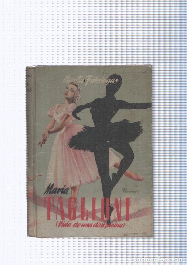 Libri di seconda mano: Maria Taglioni ( Vida de una danzarina ) - Marta Fabregas