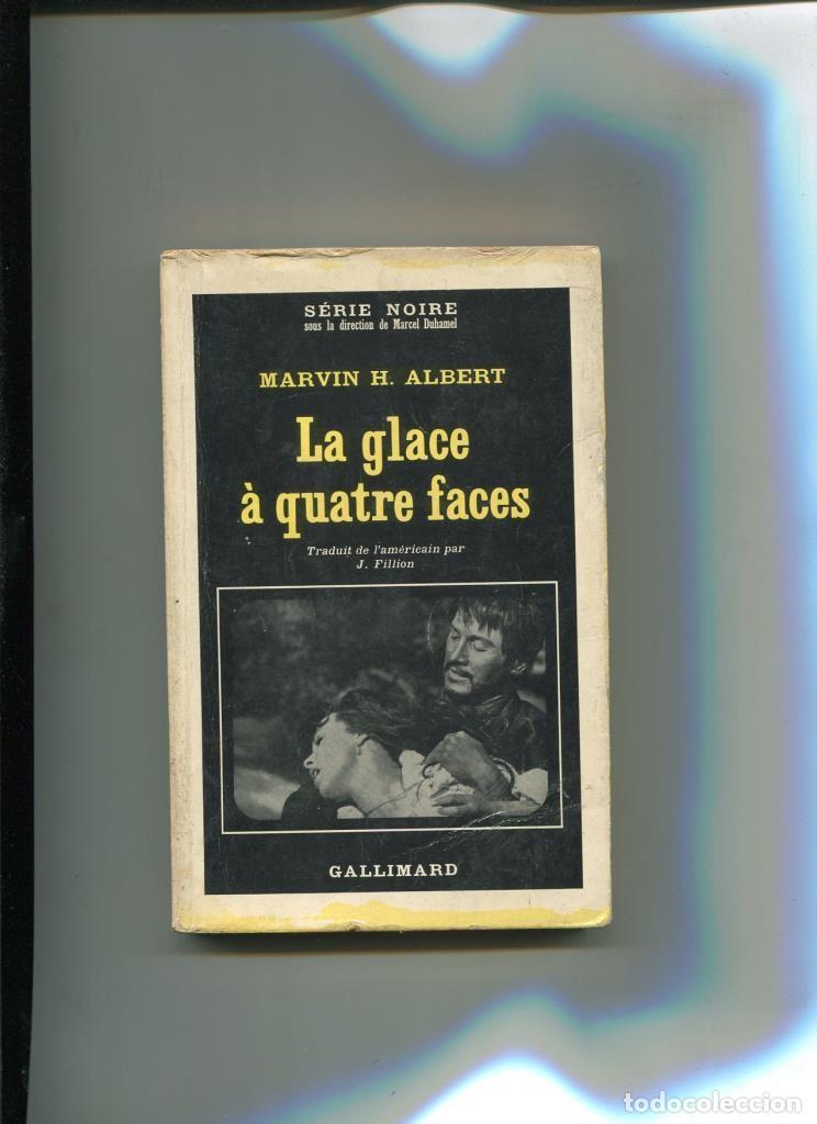 Libri di seconda mano: Serie Noire numero 1060: La glace a quatre faces - Marvin H. Albert