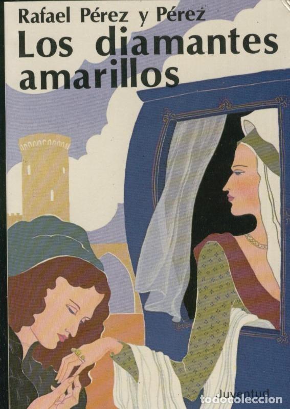 Libros: Los diamantes amarillos - Rafael Perez y Perez - Foto 1