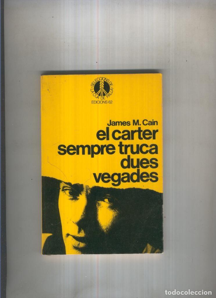 Libri di seconda mano: El carter sempre truca dues vegades ( edicion 1981 ) - James M. Cain