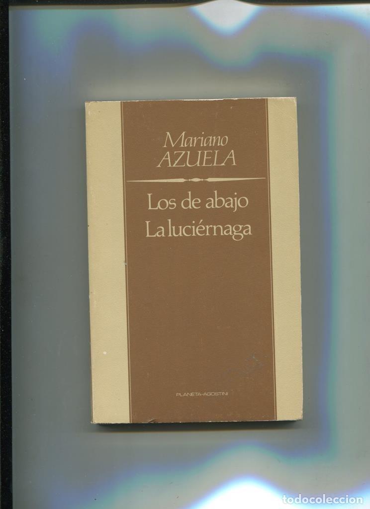 Libri di seconda mano: Los de abajo. La luciernaga - Mariano Azuela