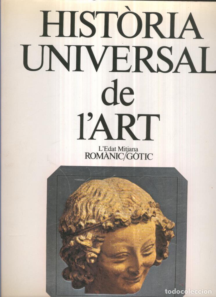 B&uuml;cher: Historia Universal de l,art volumen 04: L edat mitjana Romanic / Gotic - Joan Sureda