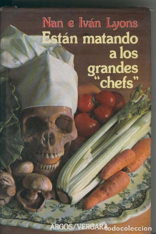 Libros: Estan matando a los grandes chefs - Nan e Ivan Lyons - Foto 1