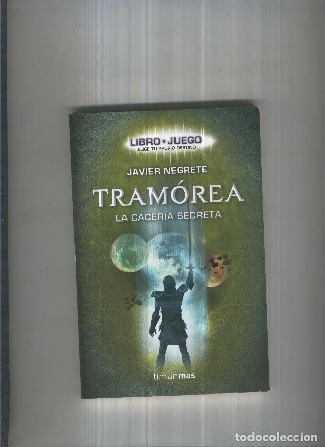 Libros: Tramorea. La caceria secreta - Javier Negrete - Foto 1
