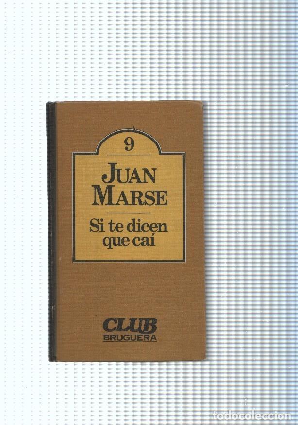 Libros: Si te dicen que cai - Juan Marse - Foto 1