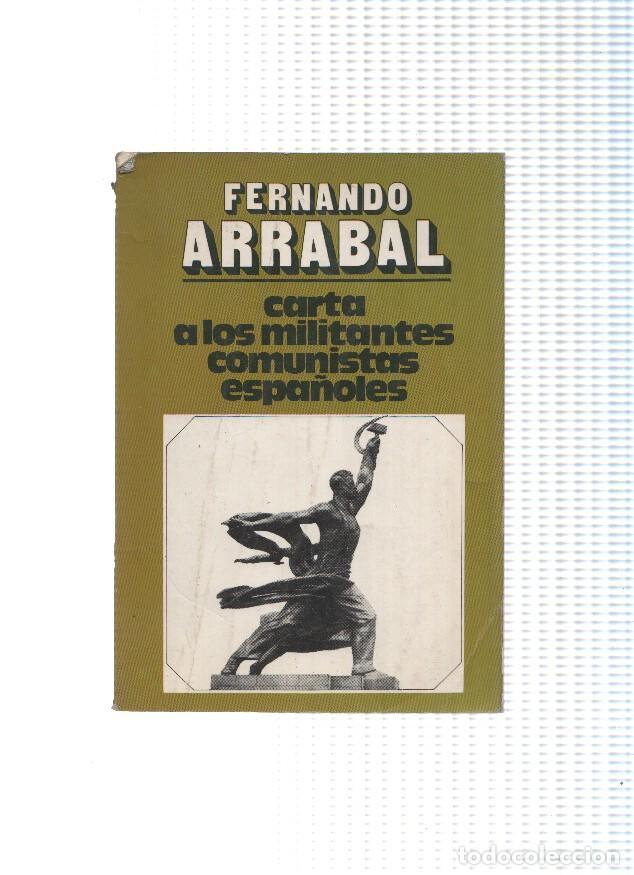 books: Carta a los militantes comunistas espa&ntilde;oles, sue&ntilde;os y mentira del eurocomunismo - Fernando Arrabal