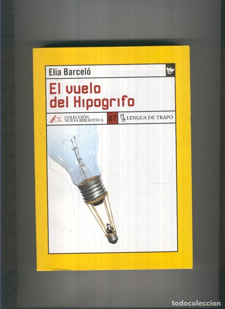 Libros: El vuelo del Hipogrifo - Elia Barcelo - Foto 1