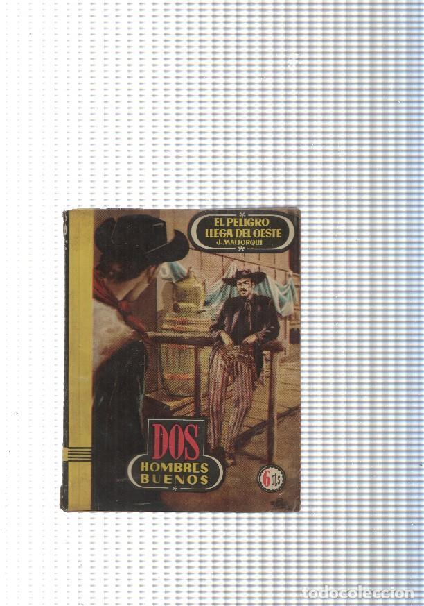 Libri di seconda mano: Dos Hombres Buenos num.21: El peligro llega del Oeste - J. Mallorqui