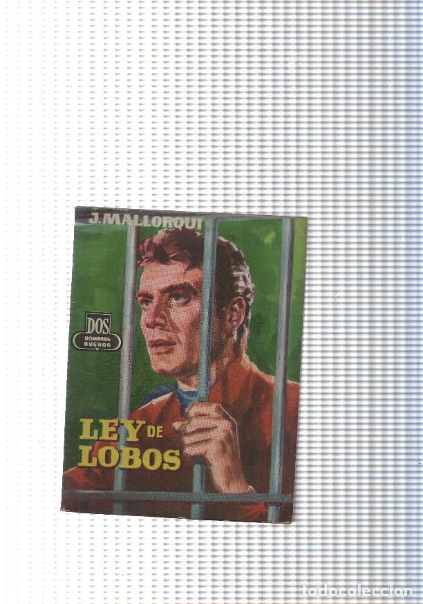Libri di seconda mano: Dos Hombres Buenos num.71: Ley de Lobos - J. Mallorqui