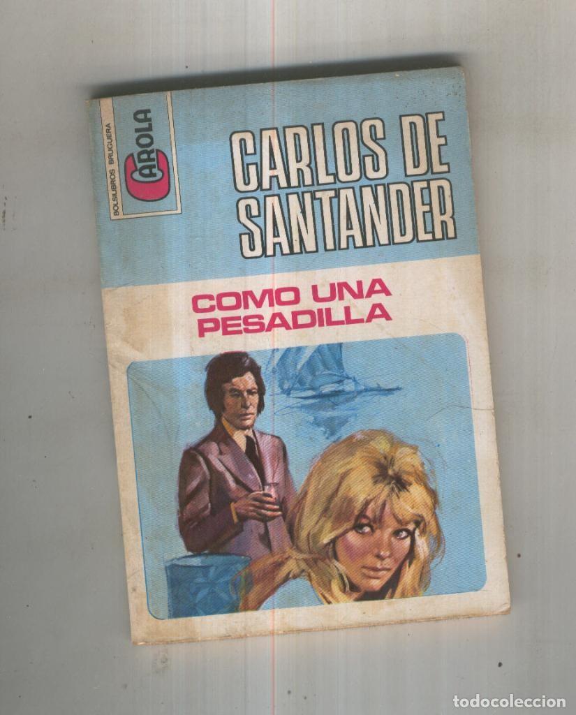 Libros: Como una pesadilla - Carlos de Santander