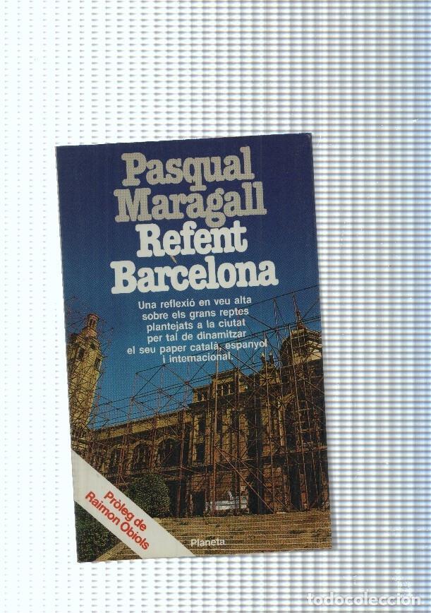 Libros: Refent Barcelona - Pascual Maragall - Foto 1