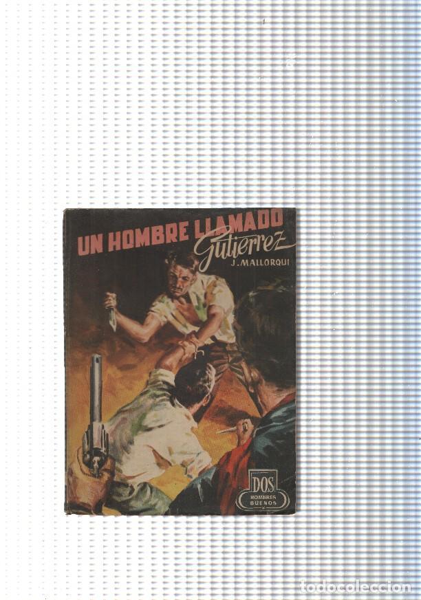 B&uuml;cher: Dos Hombres Buenos num.54: Un hombre llamado Gutierrez - J. Mallorqui