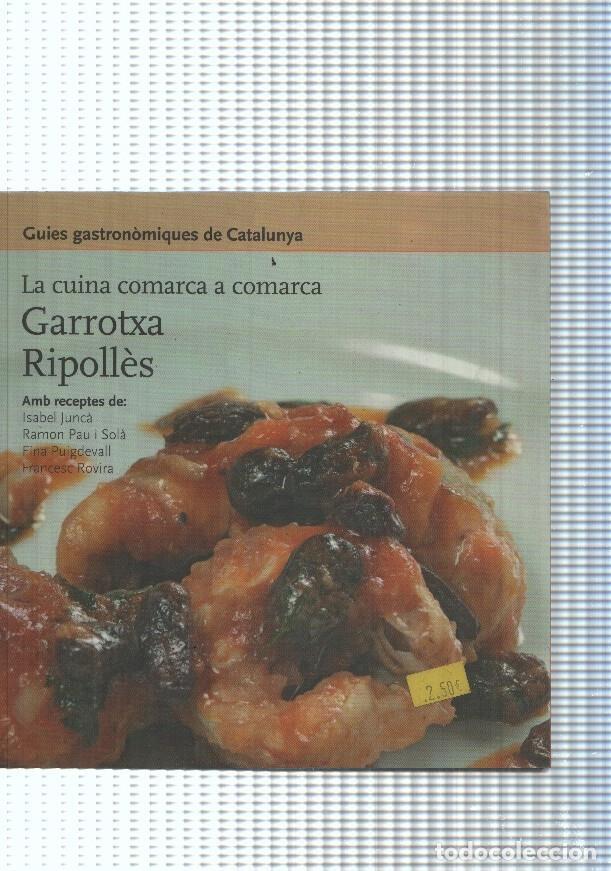 Libros: La cuina comarca a comarca: Garrotxa Ripolles - varios - Foto 1