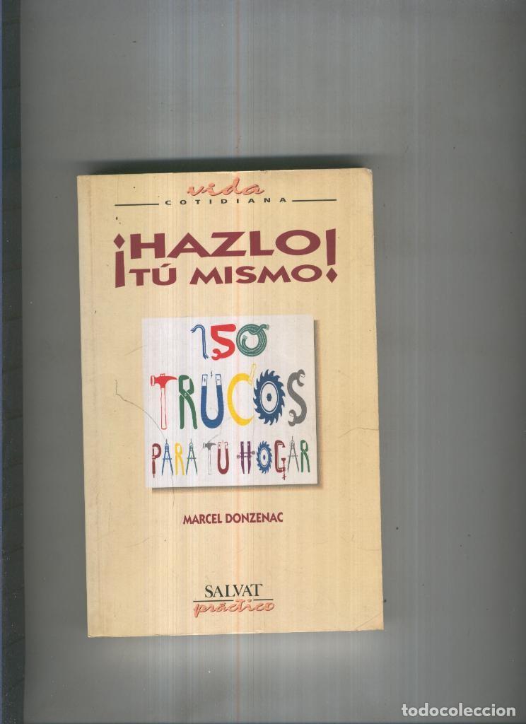 B&uuml;cher: Hazlo tu mismo - Marcel Donzenac