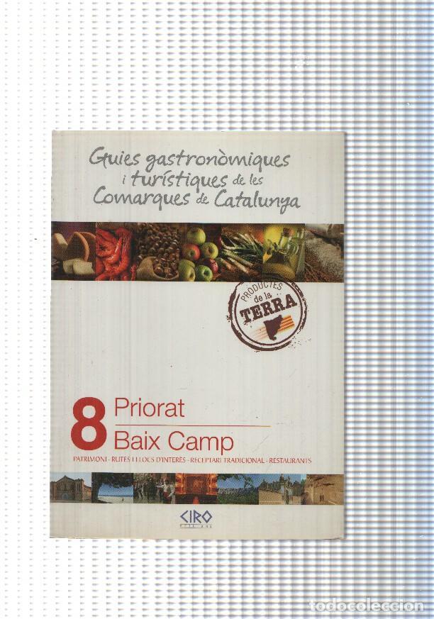 Libros: Gies gastronomiques i turistiques de les Comarques de Catalunya num.08: Priorat-Baix Camp - varios