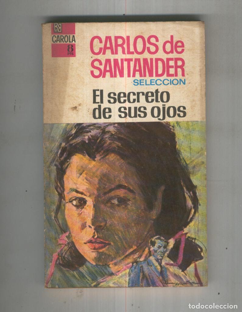 Libros: El secreto de sus ojos - Carlos de Santander