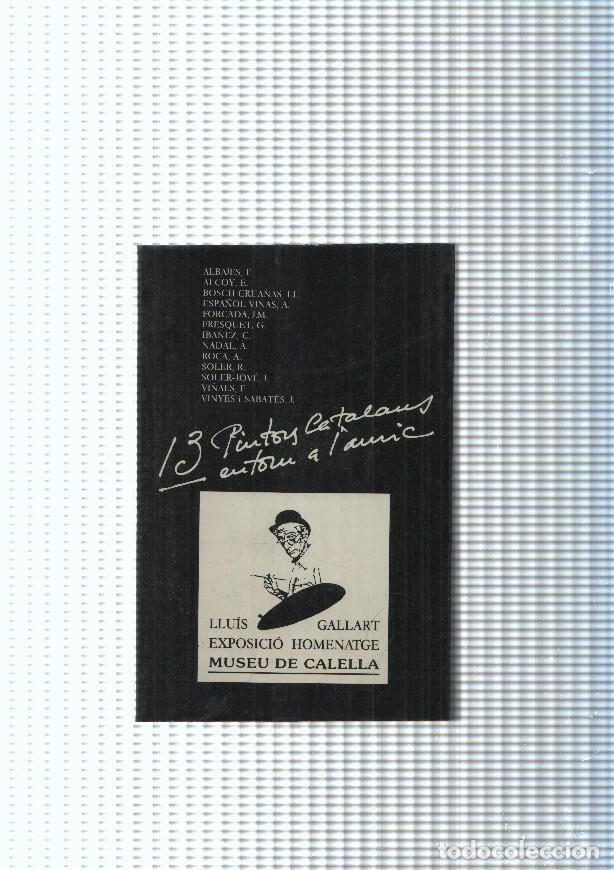 Livres: 13 pintors catalans entorn a l amic: Albajes F.-Alcoy E. Bosch Crua&ntilde;asLl. Espa&ntilde;ol - varios