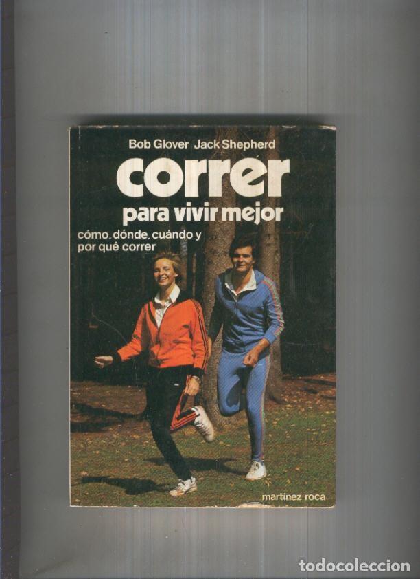 Livros em segunda m&atilde;o: Correr para vivir mejor - Bob Glover-Jack Shepherd