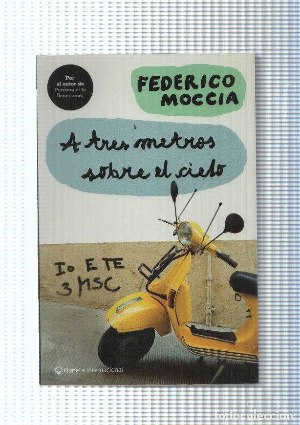 Libros: A tres metros sobre el cielo - Federico Moccia