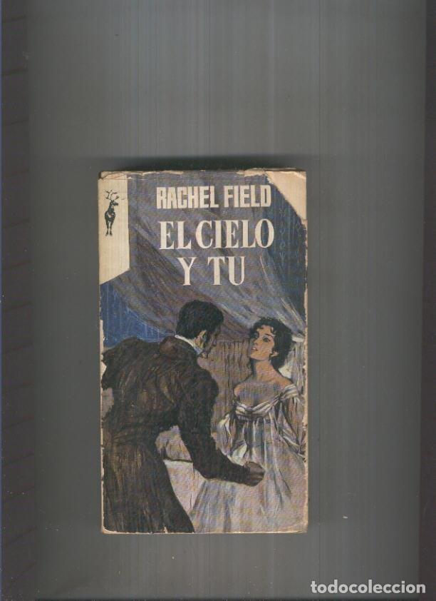 Libros: Reno numero 054: El cielo y tu - Rachel Field