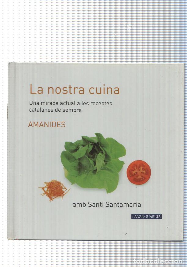 Libri di seconda mano: La nostra cuina num. 04: Amanides - Santi Santamaria
