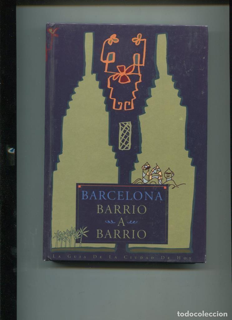 B&uuml;cher: La guia de la ciudad de hoy: Barcelona barrio a barrio - Varios