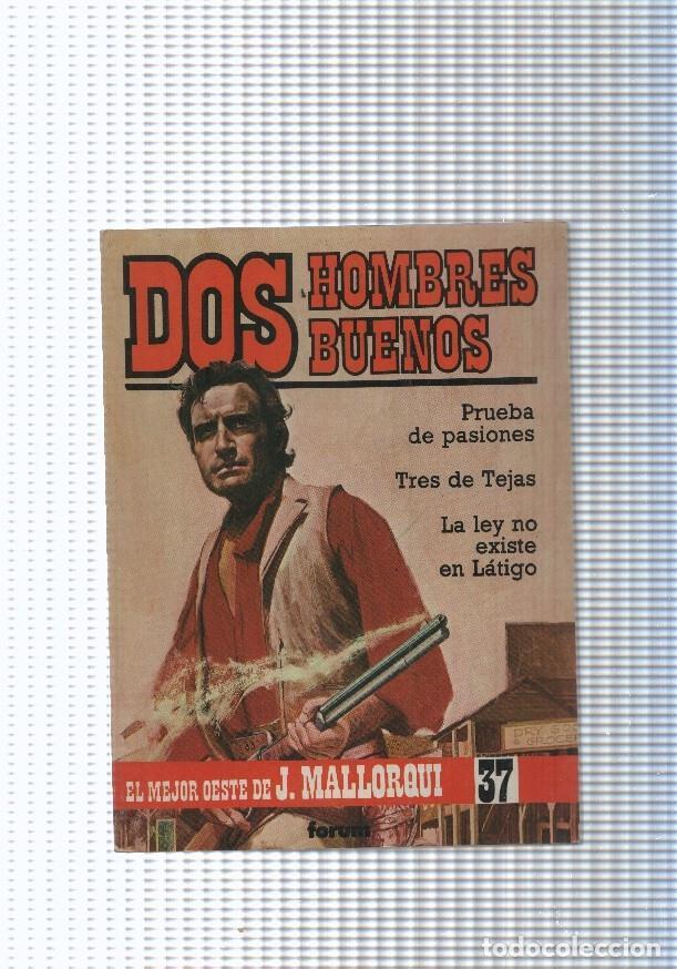 Libros: Dos Hombres Buenos num.37: Prueba de pasiones- Tres de Tejas- La ley no existe - J. Mallorqui
