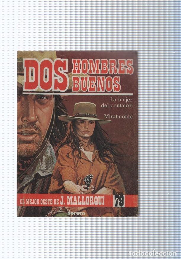 Libros: Dos Hombres Buenos num.79: La mujer del centauro-Miralmonte - J. Mallorqui
