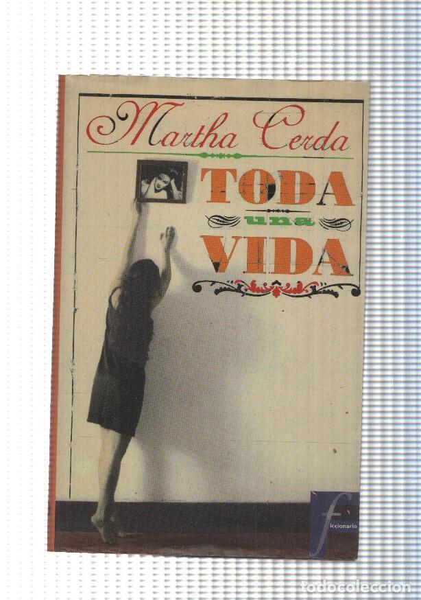 Libros: Toda una vida - Martha Cerda - Foto 1