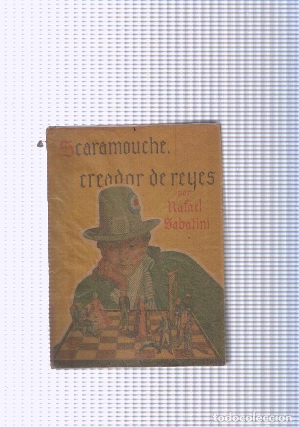 Libri di seconda mano: Famosas Novelas numero 05: Scaramouche creador de reyes - Rafael Sabatini