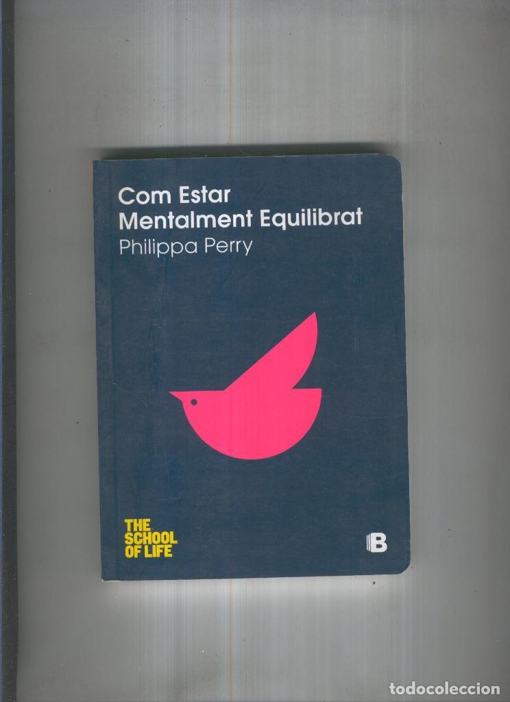 B&uuml;cher: Com estar mentalment equilibrat - Philippa Perry