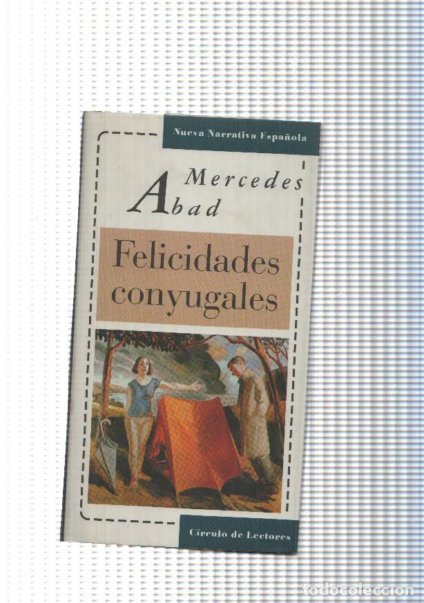 Libri di seconda mano: Nueva Narrativa Espa&ntilde;ola: Felicidades conyugales - Mercedes Abad