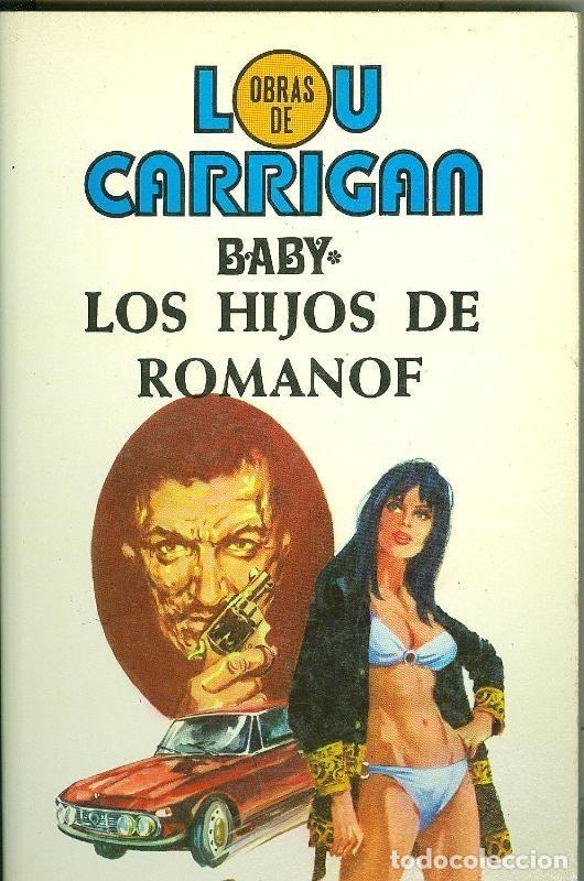 B&uuml;cher: Obras de Lou Carrigan numero 19: Baby: Los hijos de Romanof - Lou Carrigan