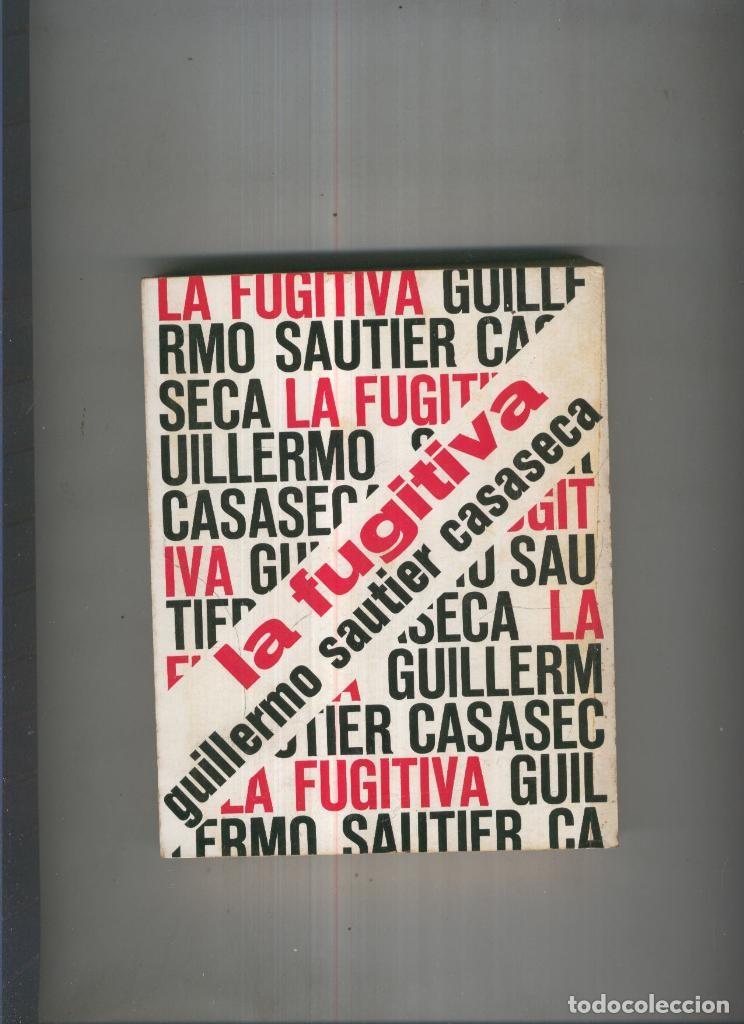 Libros: La fugitiva - Guillermo Sautier Casaseca - Foto 1
