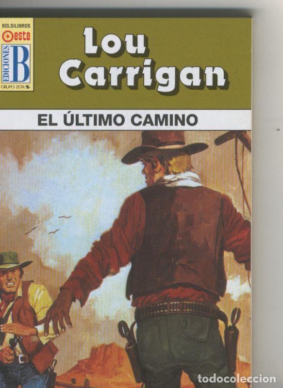 Libri di seconda mano: Leyendas del oeste: El ultimo camino - Lou Carrigan