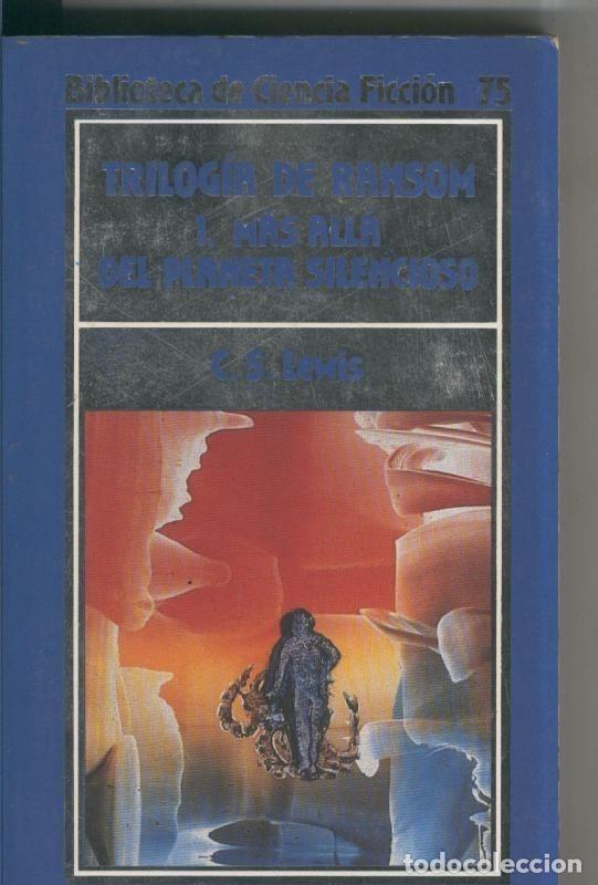 Libros: Biblioteca de Ciencia Ficcion numero 75: Trilogia de Ransom 1: - C.S.Lewis