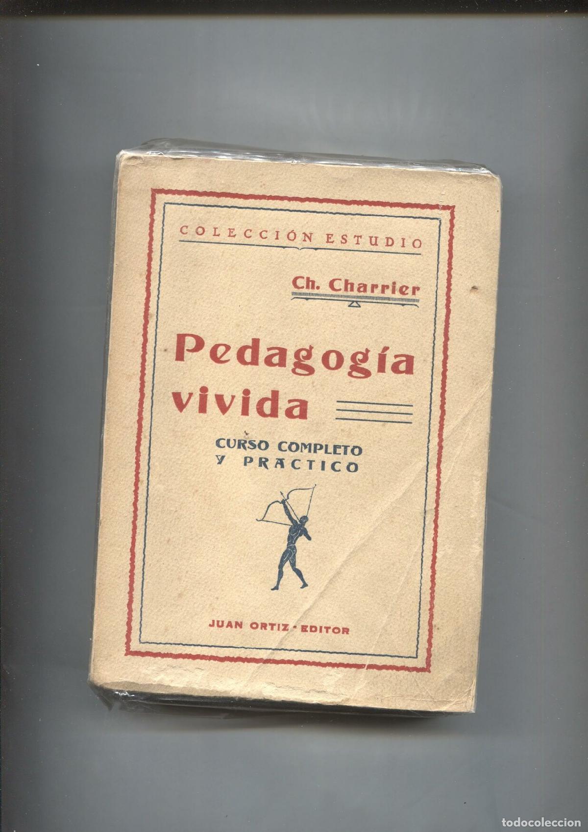 B&uuml;cher: Coleccion Estudio: Pedagogia vivida, tomo II: curso completo y practico - Ch. Charrier
