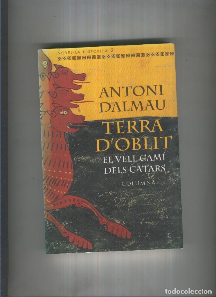 B&uuml;cher: Terra d oblit ( le falta la pagina de creditos ) - Antoni Dalmau
