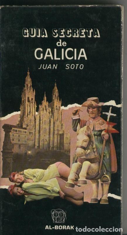 Libri di seconda mano: Guia secreta de Galicia - Juan Soto