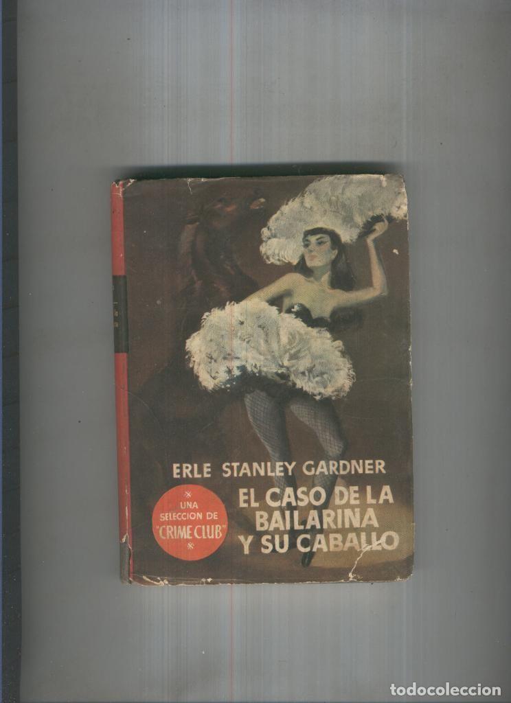Libri di seconda mano: El caso de la bailarina y su caballo - Erle Stanley Gardner
