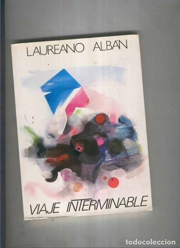 Libros: Viaje interminable - Laureano Alban - Foto 1
