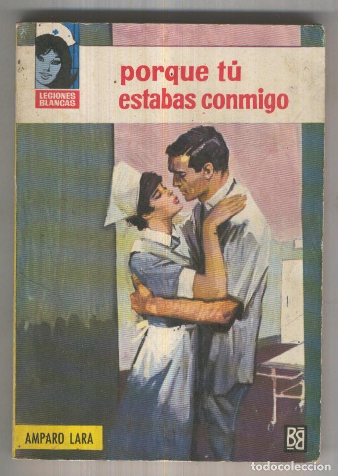Libros: Legiones Blancas numero 019: Porque tu estabas conmigo - Amparo Lara