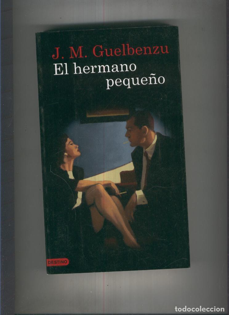 Libros: El hermano peque&ntilde;o - J.M. Guelbenzu - Foto 1